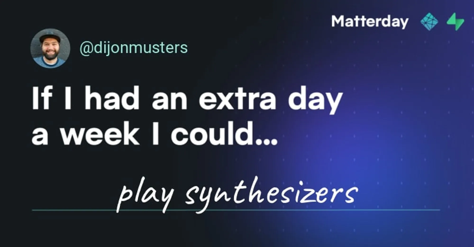 OG Image for Matterday with text “what could you do with an extra day a week?”